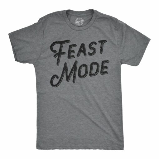 Feast Mode Men’s Tshirt