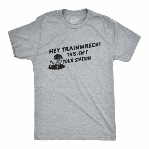 Hey Trainwreck Men’s Tshirt