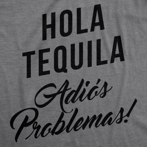 Hola Tequila Adios Problemas Men’s Tshirt