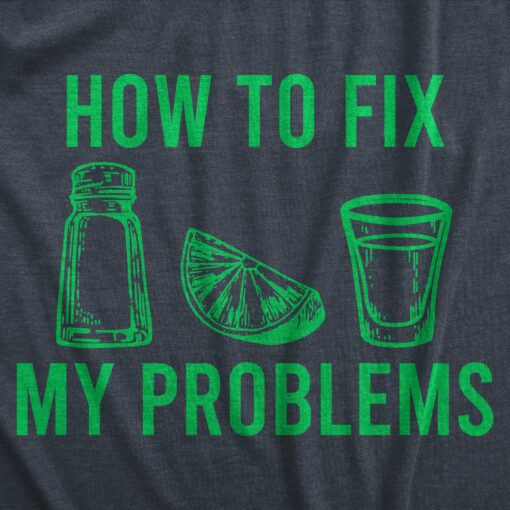 How To Fix My Problems Men’s Tshirt