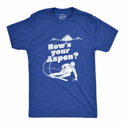 How’s Your Aspen Men’s Tshirt