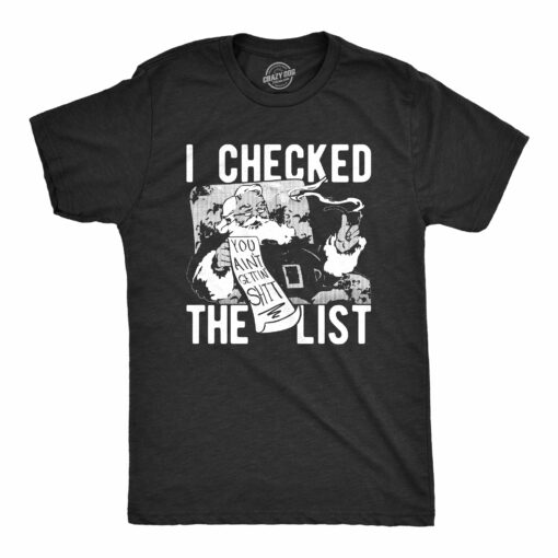 I Checked The List Men’s Tshirt