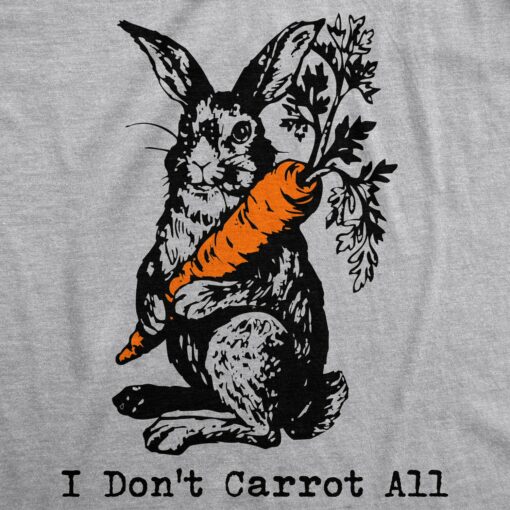 I Don’t Carrot All Men’s Tshirt