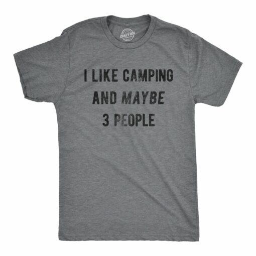 I Like Camping And Maybe 3 People Men’s Tshirt