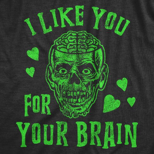 I Like You For Your Brain Zombie Men’s Tshirt