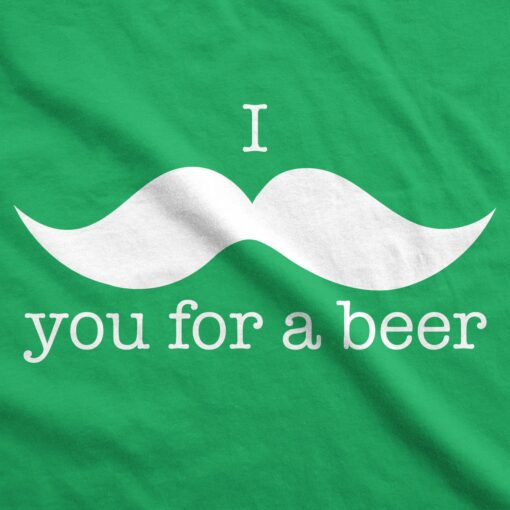 I Mustache You For A Beer Men’s Tshirt