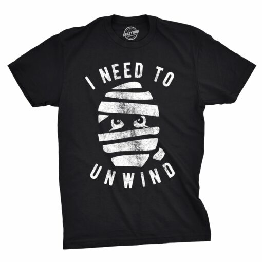 I Need To Unwind Men’s Tshirt