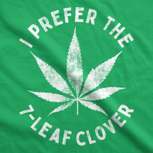 I Prefer The 7-Leaf Clover Men’s Tshirt