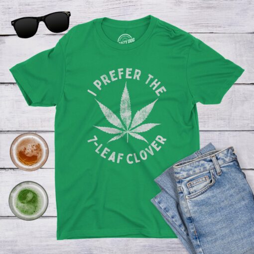 I Prefer The 7-Leaf Clover Men’s Tshirt