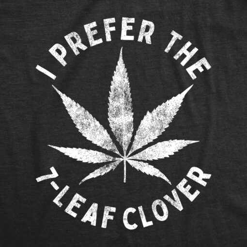 I Prefer The 7-Leaf Clover Men’s Tshirt