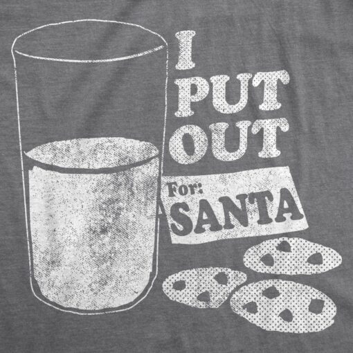 I Put Out For Santa Men’s Tshirt