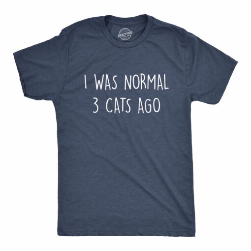 I Was Normal 3 Cats Ago Men’s Tshirt