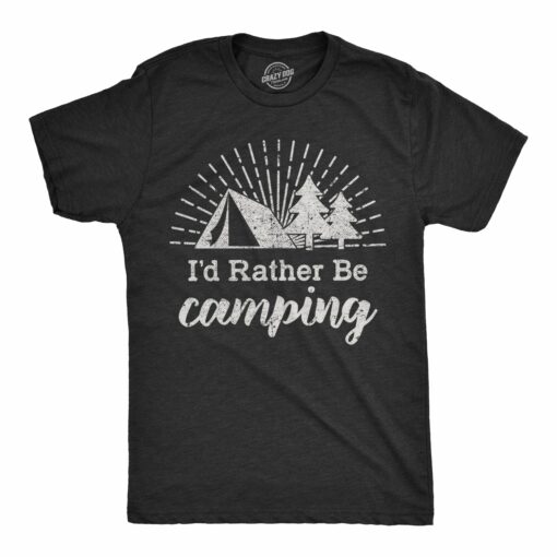 I’d Rather Be Camping Men’s Tshirt