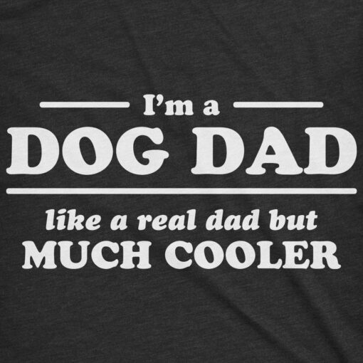 I’m A Dog Dad Men’s Tshirt