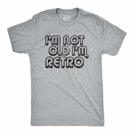 I’m Not Old I’m Retro Men’s Tshirt