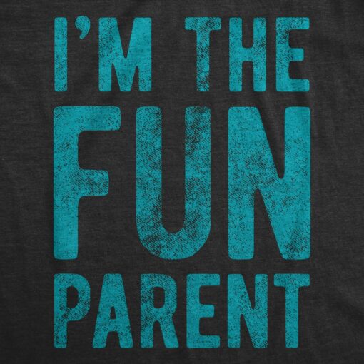 I’m The Fun Parent Men’s Tshirt