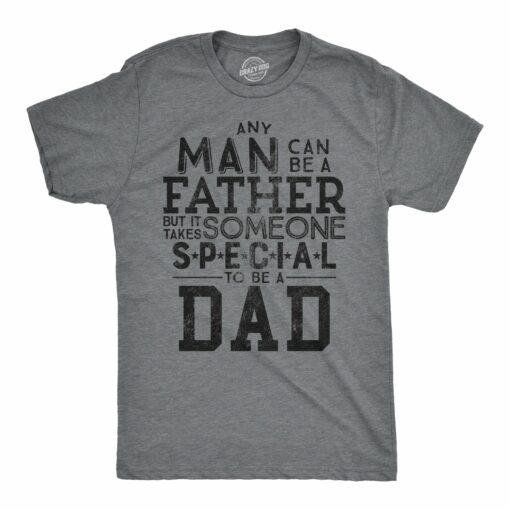 It Takes Someone Special To Be A Dad Men’s Tshirt