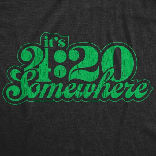 It’s 420 Somewhere Men’s Tshirt