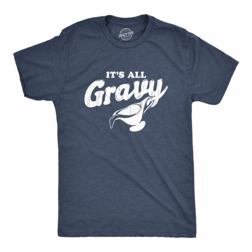 It’s All Gravy Men’s Tshirt