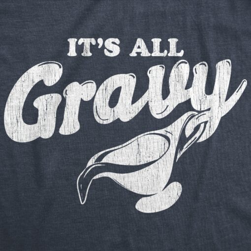 It’s All Gravy Men’s Tshirt