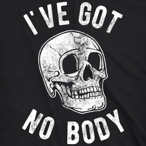 I’ve Got No Body Men’s Tshirt