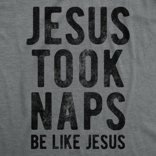 Jesus Took Naps Men’s Tshirt