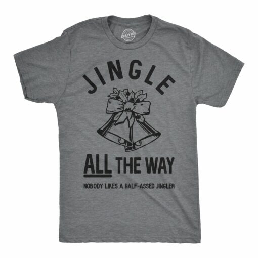 Jingle All The Way Men’s Tshirt