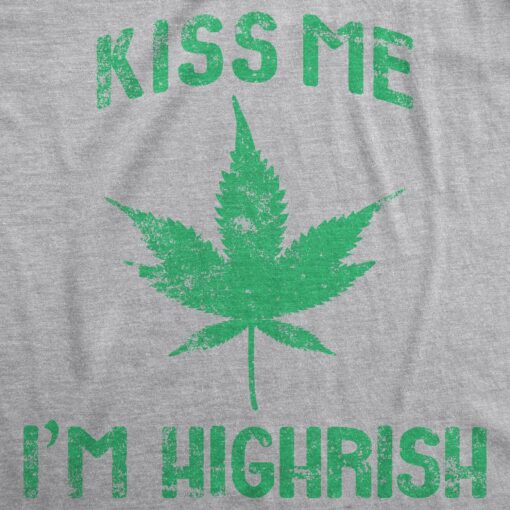 Kiss Me I’m Highrish Men’s Tshirt