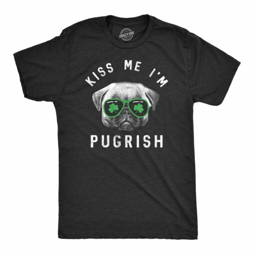 Kiss Me I’m Pugrish Men’s Tshirt