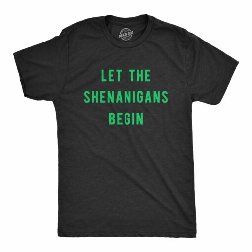 Let The Shenanigans Begin Men’s Tshirt