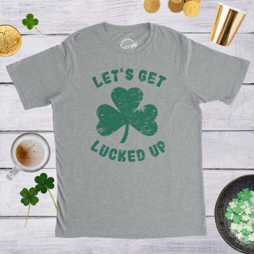 Let’s Get Lucked Up Men’s Tshirt