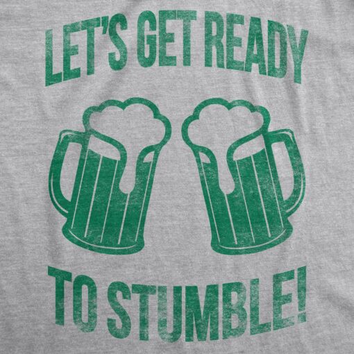 Lets Get Ready To Stumble Men’s Tshirt