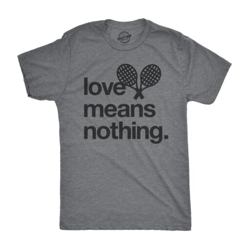 Love Means Nothing Men’s Tshirt