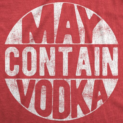 May Contain Vodka Men’s Tshirt