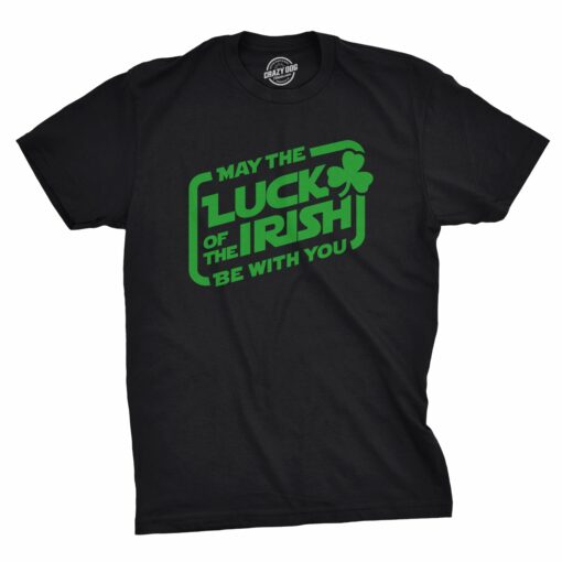 May The Luck Of The Irish Be With You Men’s Tshirt