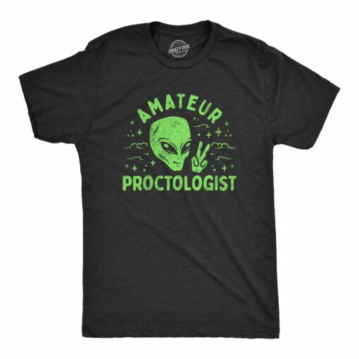 Mens Amateur Proctologist T Shirt Funny Alien Abduction UFO Probing Joke Tee For Guys