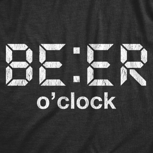 Mens Beer O’Clock Tshirt Funny Party Drinking Craft Brew IPA Novelty Graphic Clock Tee