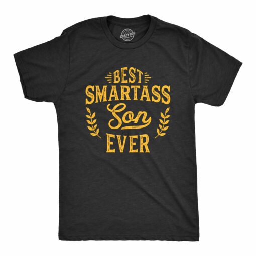 Mens Best Smartass Son Ever Tshirt Funny Kids Parenting Hilarious Sarcastic Tee