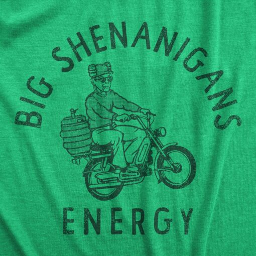 Mens Big Shenanigans Energy T Shirt Funny St Paddys Day Drinking Partying Vibes Tee For Guys