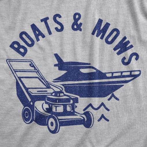 Mens Boats And Mows Tshirt Funny Lawn Lakelife Cottage Cabin Summer Graphic Tee