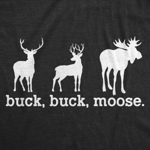 Mens Buck Moose T Shirt Funny Deer Hunting Elk Hunter Joke Tee For Guys