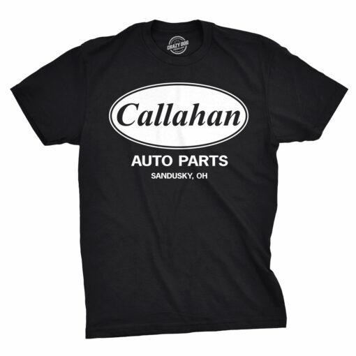 Mens Callahan Auto T shirt Funny Shirts Cool Humor Graphic Saying Sarcasm Tee