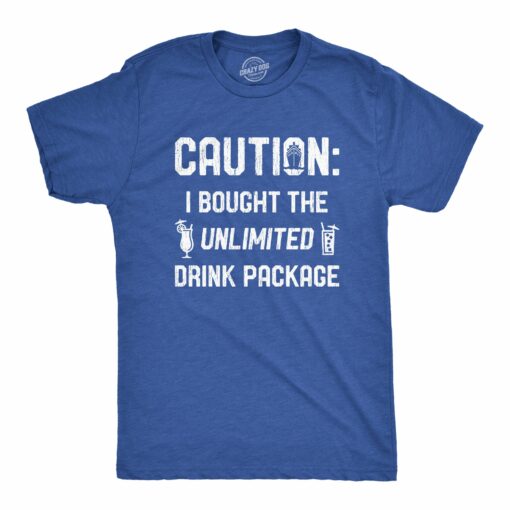 Mens Caution I Bought The Unlimited Drink Package Tshirt Funny Cruise Vacation Tee