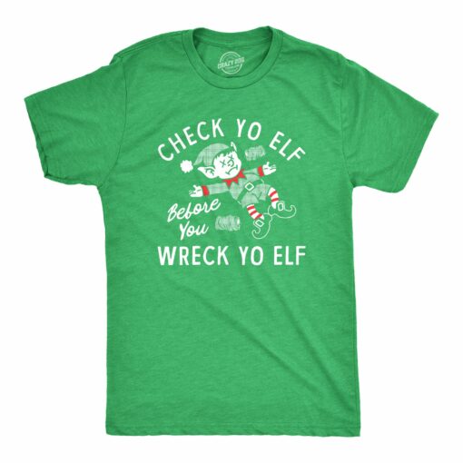 Mens Check Yo Elf Before You Wreck Yo Elf T Shirt Funny Drinking Xmas Elves Joke Tee For Guys