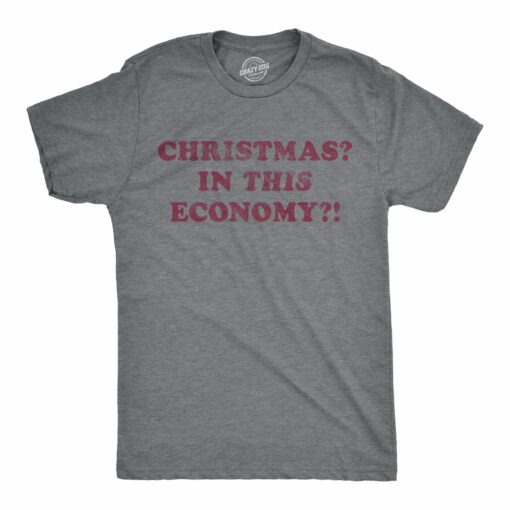 Mens Christmas In This Economy Tshirt Funny Holiday Xmas Party Graphic Novelty Santa Tee