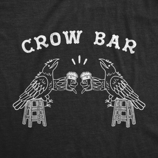 Mens Crow Bar Tshirt Funny Bird Party Drinking Tee Toolbox Graphic Novelty Tee