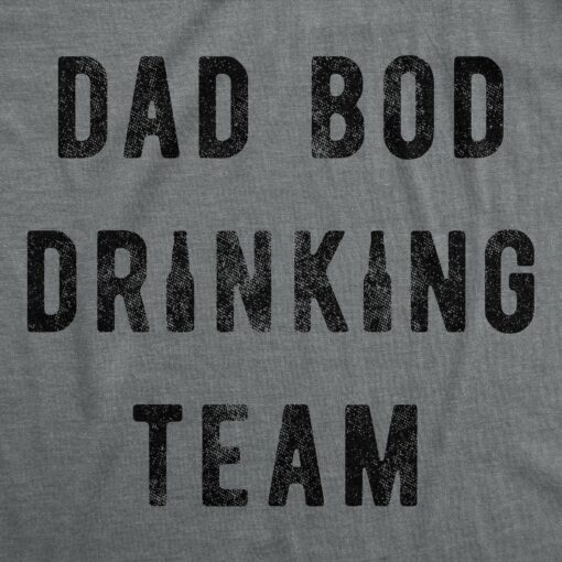 Mens Dad Bod Drinking Team Tshirt Funny Fathers Day Beer Graphic Novelty Tee