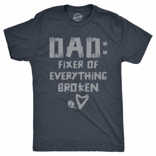 Mens Dad Fixer Of Everything Broken T Shirt Funny Fathers Day Gift Handy Duct Tape Joke Tee For Guys