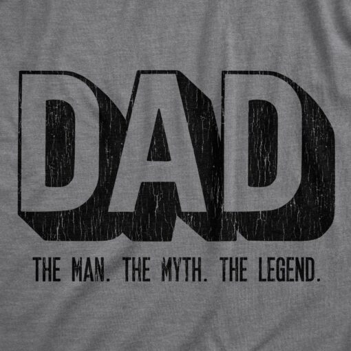 Mens Dad The Man The Myth The Legend T Shirt Funny Fathers Day Gift Tee For Guys