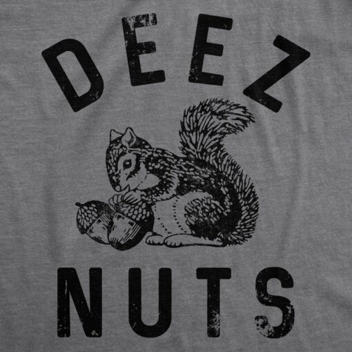 Mens Deez Nuts T Shirt Funny Squirrel Acorn Adult Nut Joke Tee For Guys